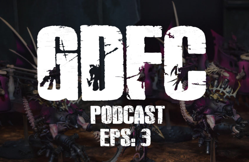 GDFC Podcast #3: The Mindful 40K Player and 9th Edition